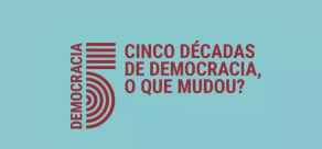 Cinco décadas de democracia em Portugal