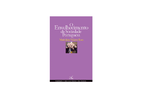 O Envelhecimento da Sociedade Portuguesa